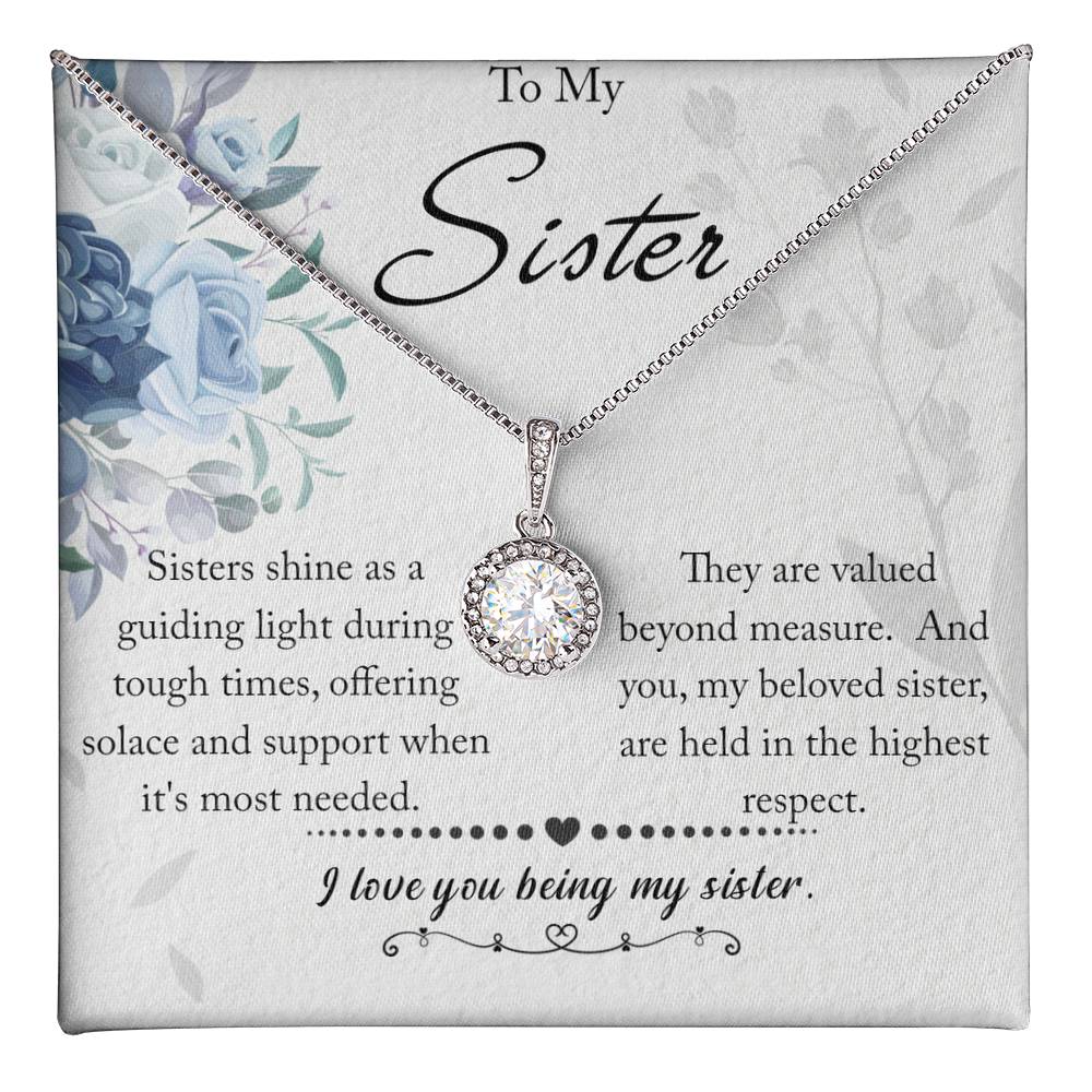 To My Sister - Eternal Hope Necklace - Love You Being My Sister