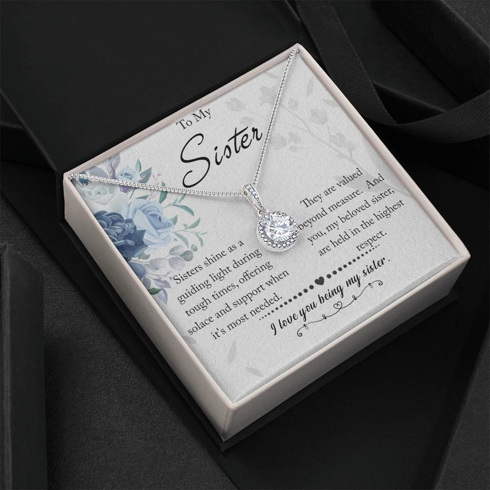 To My Sister - Eternal Hope Necklace - Love You Being My Sister