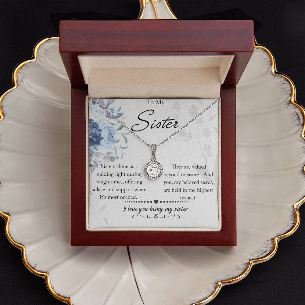 To My Sister - Eternal Hope Necklace - Love You Being My Sister