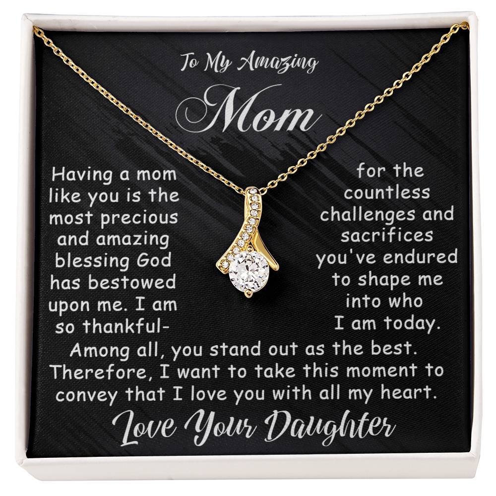 To My Amazing Mom - Alluring Beauty Necklace - Amazing Blessing