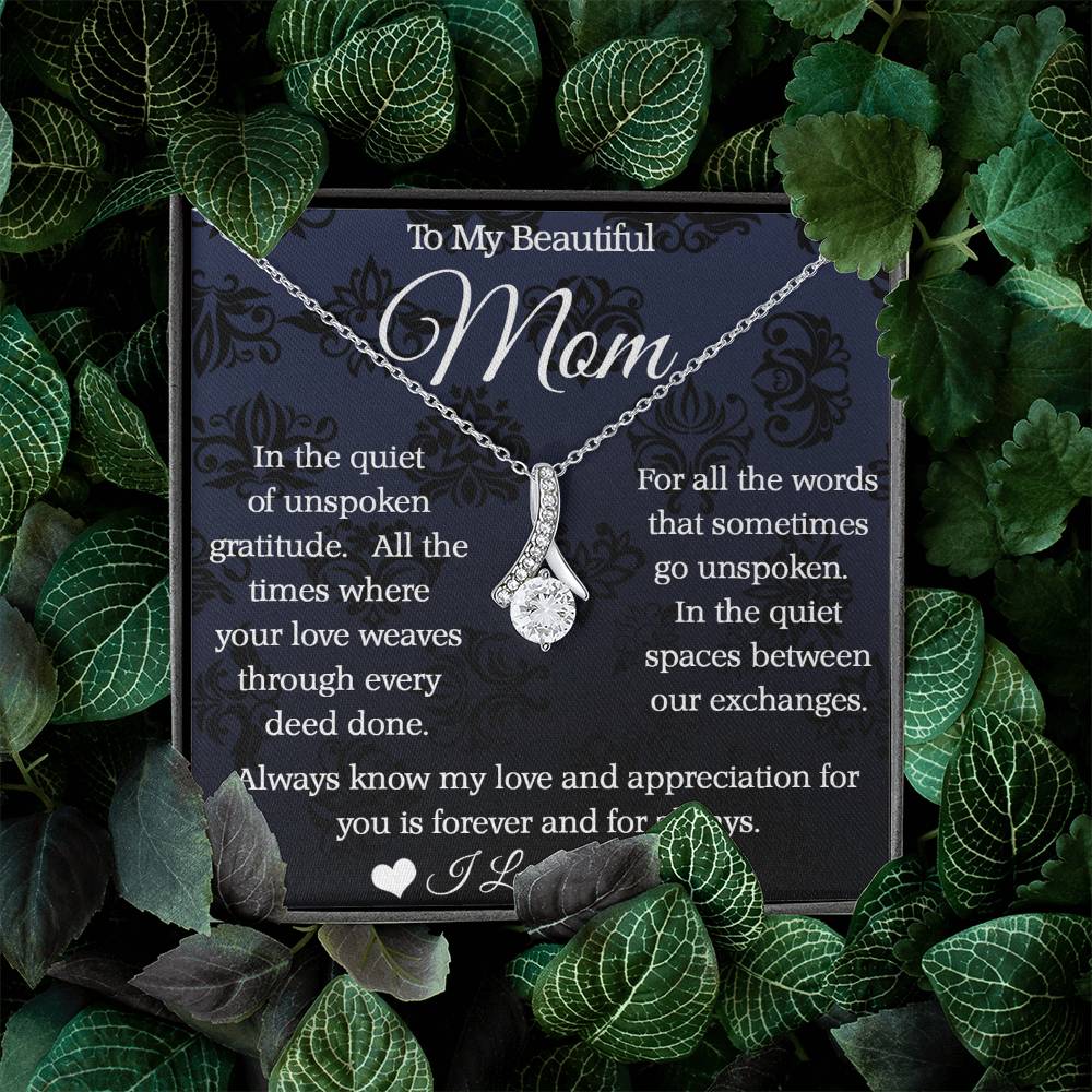 To My Mom - Alluring Beauty Necklace - Forever and Always