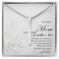 To My Mom - Stainless Cross Necklace - Forever enriches our lives