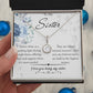 To My Sister - Eternal Hope Necklace - Love You Being My Sister