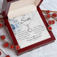 To My Sister - Eternal Hope Necklace - Love You Being My Sister