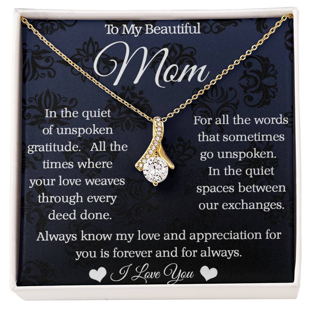 To My Mom - Alluring Beauty Necklace - Forever and Always