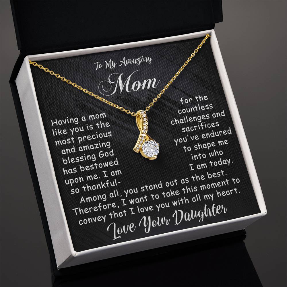 To My Amazing Mom -  Alluring Beauty Necklace - Amazing Blessing