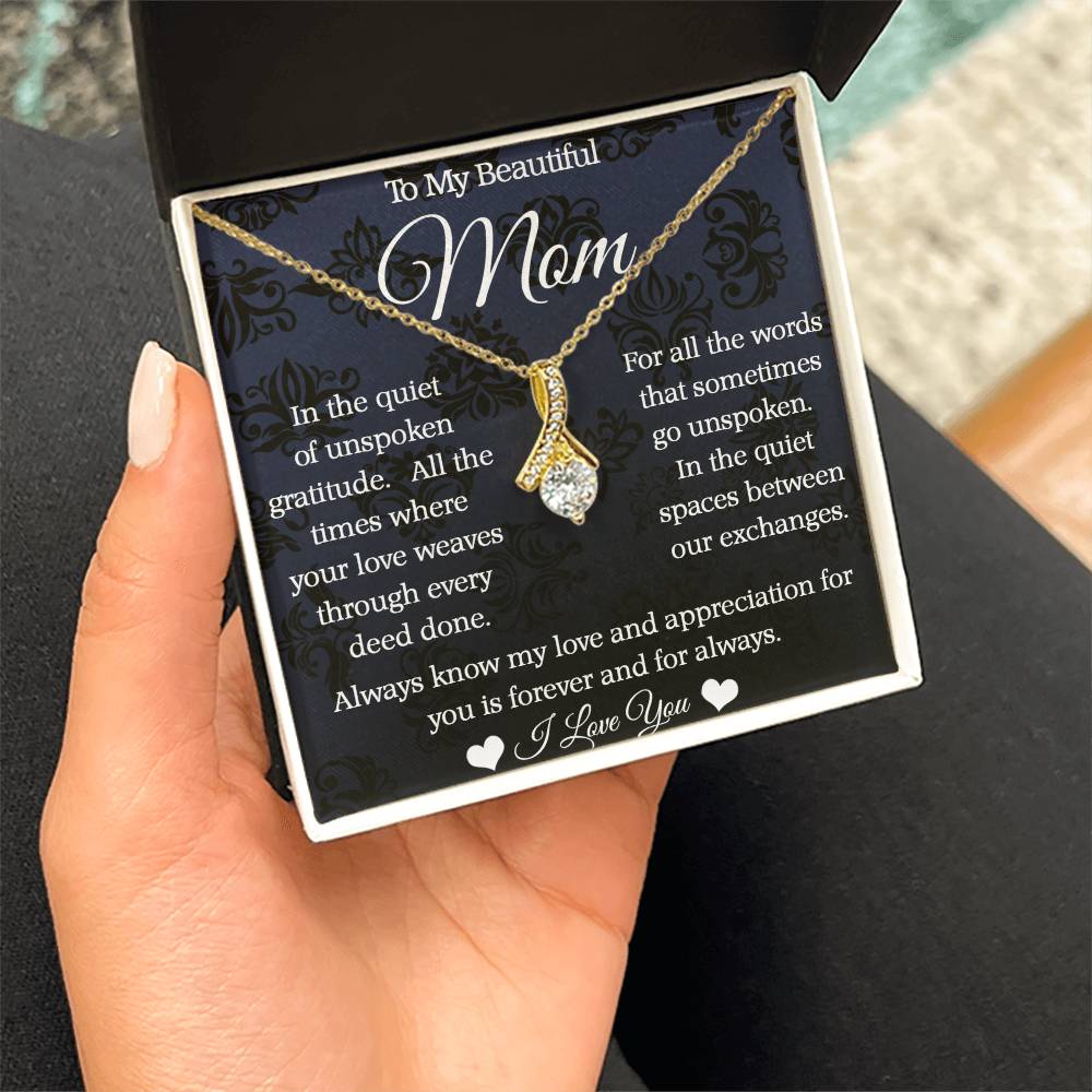 To My Mom - Alluring Beauty Necklace - Forever and Always