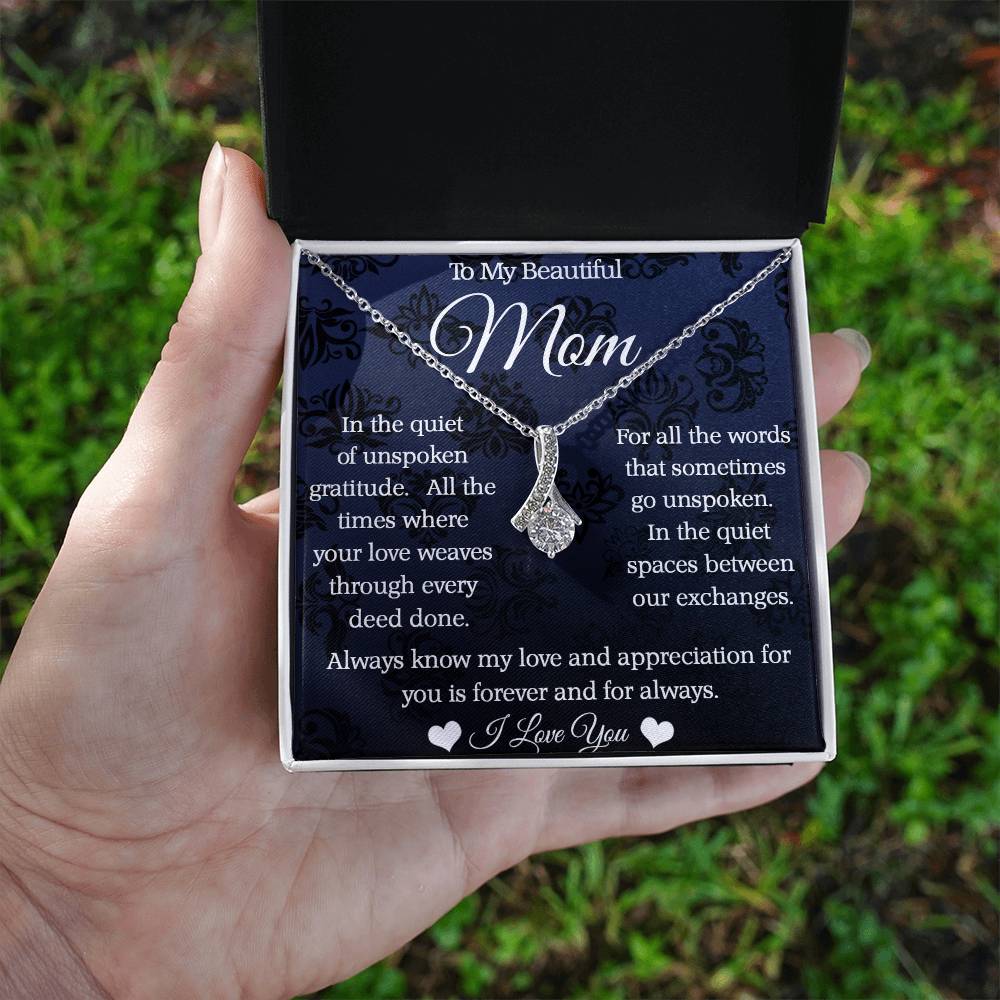 To My Mom - Alluring Beauty Necklace - Forever and Always