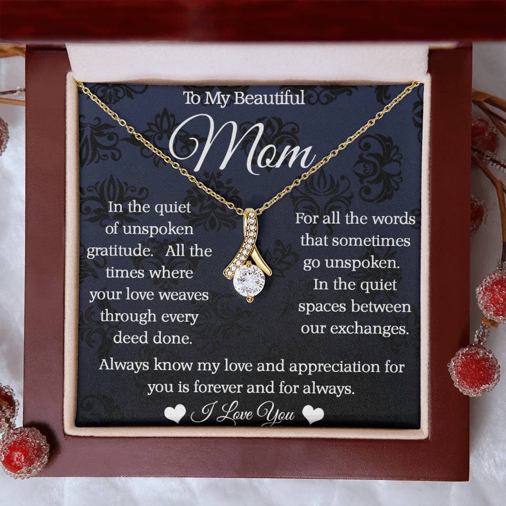 To My Mom - Alluring Beauty Necklace - Forever and Always