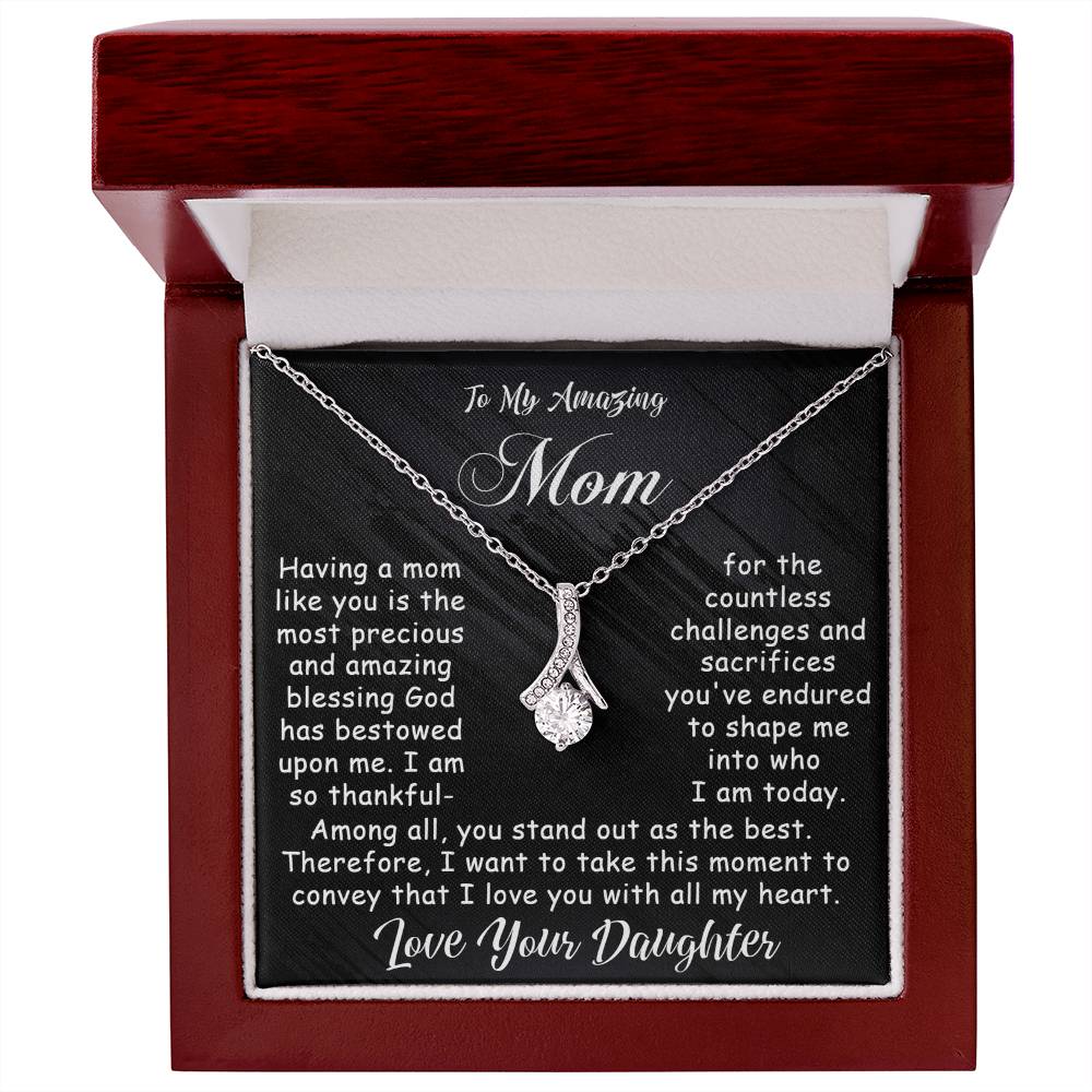 To My Amazing Mom -  Alluring Beauty Necklace - Amazing Blessing