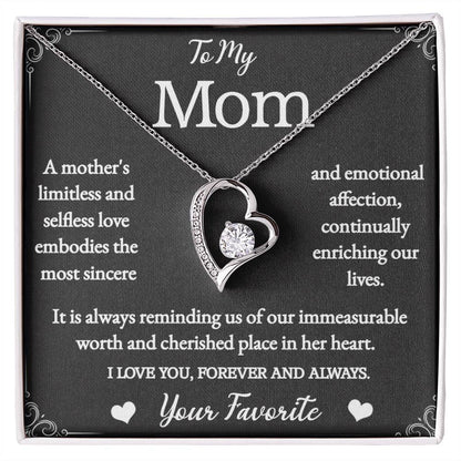 To My Mom -  Forever And Always - Your Favorite