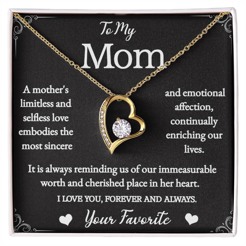 To My Mom -  Forever And Always - Your Favorite